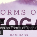 Ram Dass on Forms of Yoga (Free Stream)